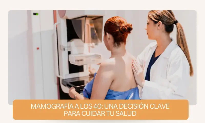 mamografía a partir de los 40 años