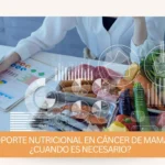 Soporte nutricional en cáncer de mama