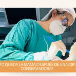 cómo queda la mama después de una cirugía conservadora