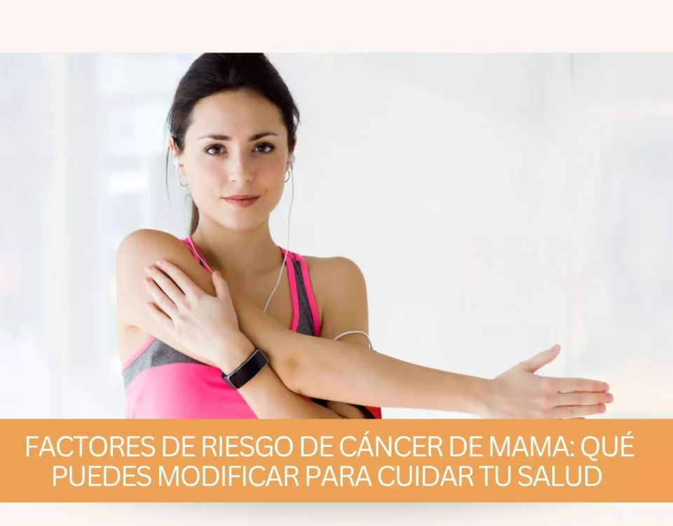 Factores de riesgo del cáncer de mama